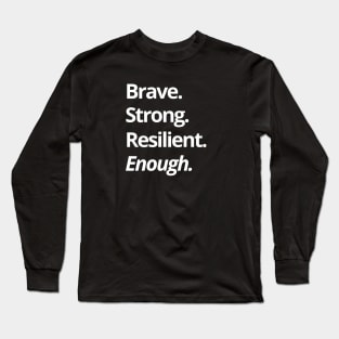 Enough Long Sleeve T-Shirt